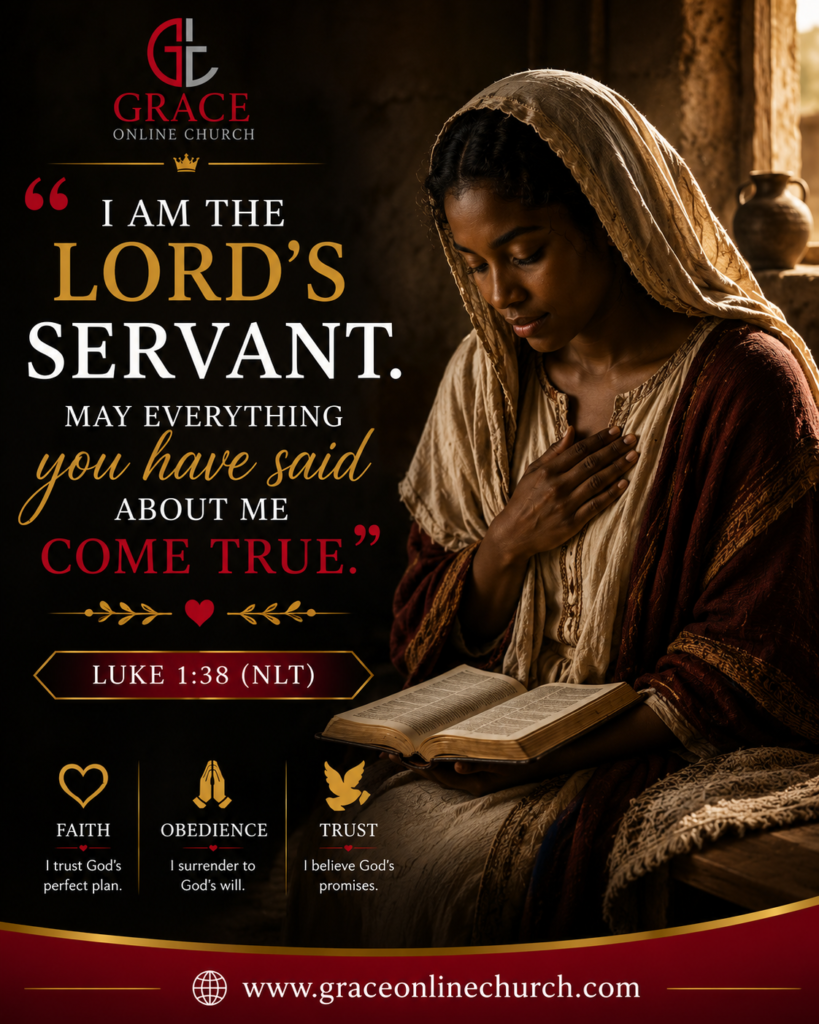 Christian inspirational artwork featuring a darker-skinned biblical woman praying with the scripture Luke 1:38 about faith, obedience, and trusting God alongside Grace Online Church branding.