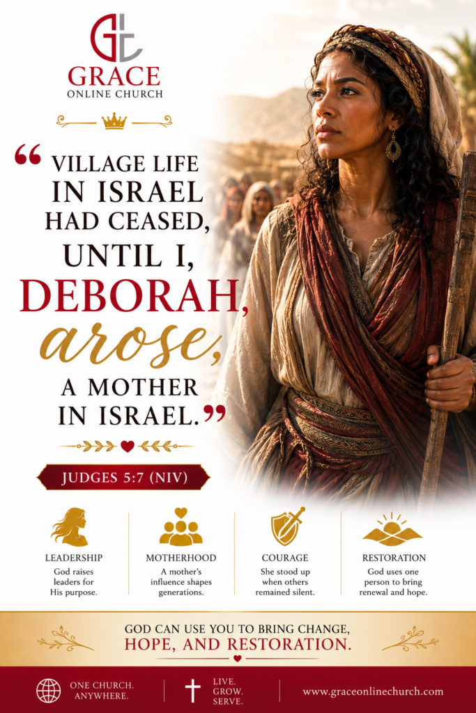 Christian inspirational artwork featuring Deborah from the Bible with Judges 5:7 about leadership, courage, motherhood, and restoration alongside Grace Online Church branding.